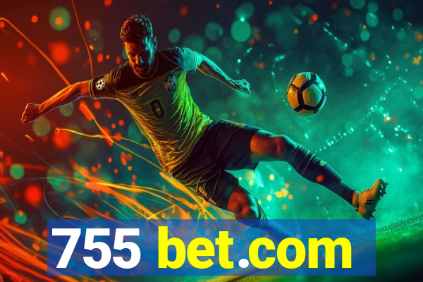 755 bet.com